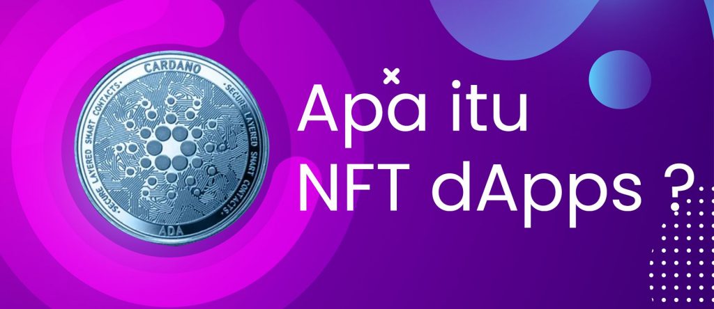 Apa itu NFT dApps