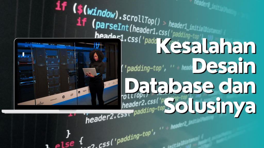 kesalahan desain database dan solusinya