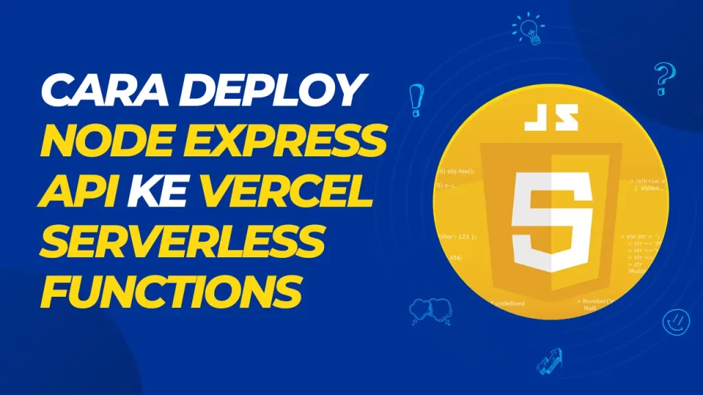 cara deploy node express api ke vercel serverless functions