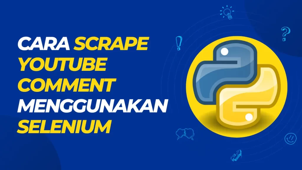 cara scrape youtube comment menggunakan selenium