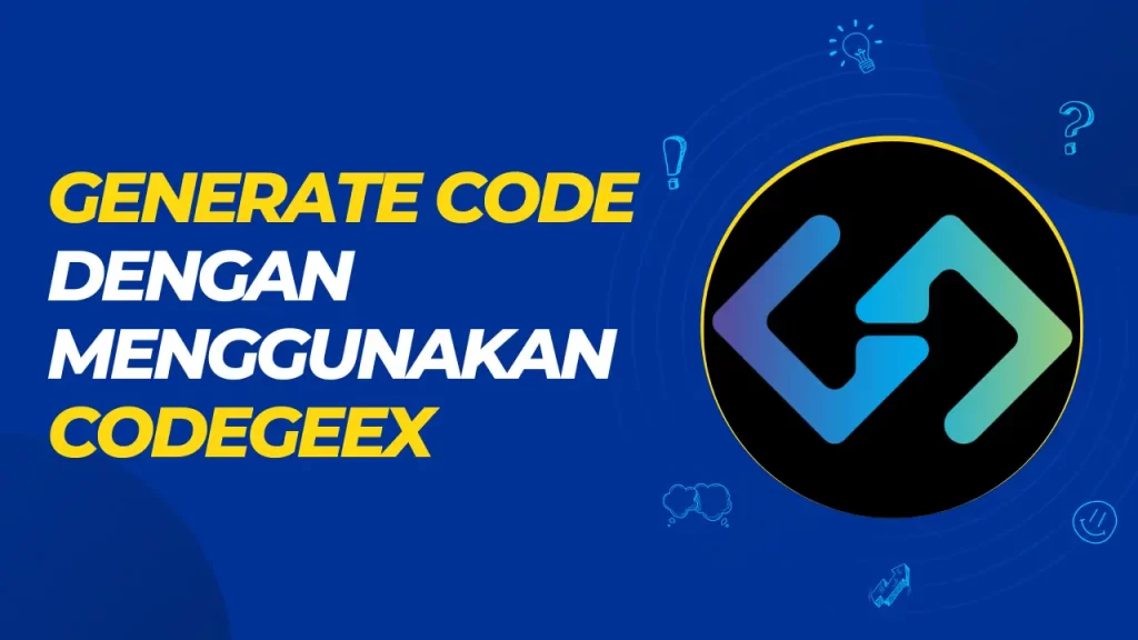 generate code dengan menggunakan codegeex