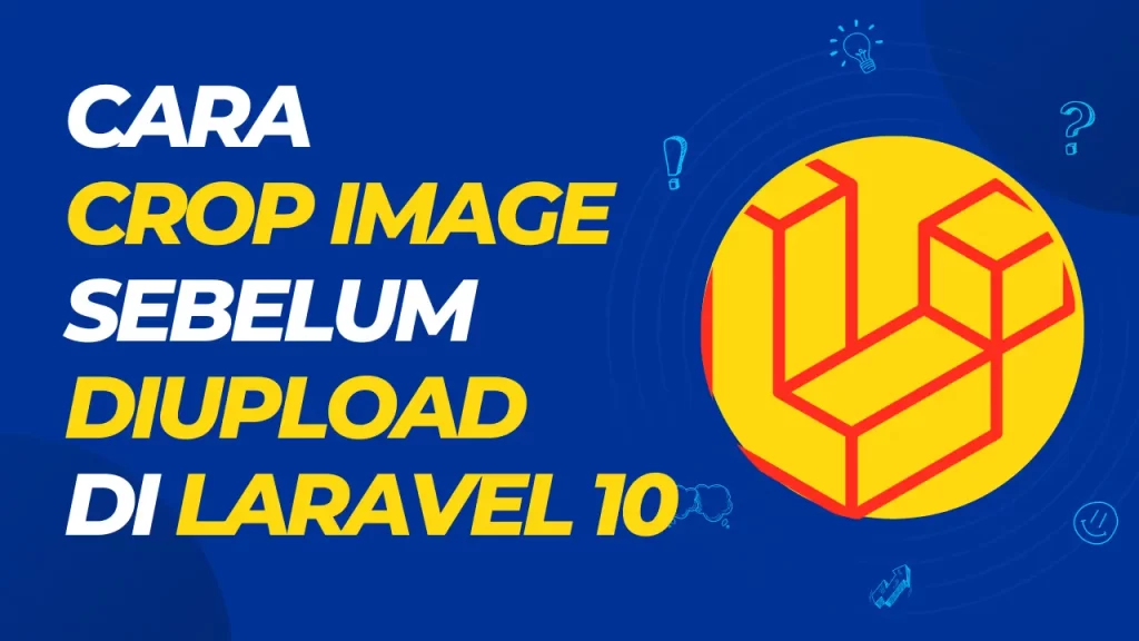 cara crop image sebelum diupload di laravel 10