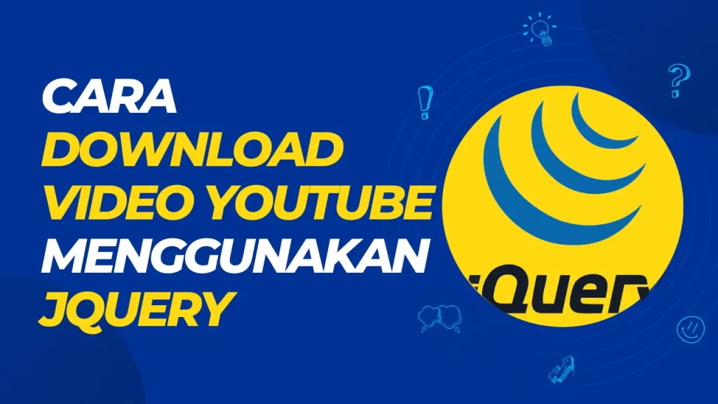 cara download video youtube menggunakan jquery