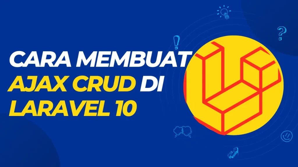 cara membuat ajax crud di laravel 10