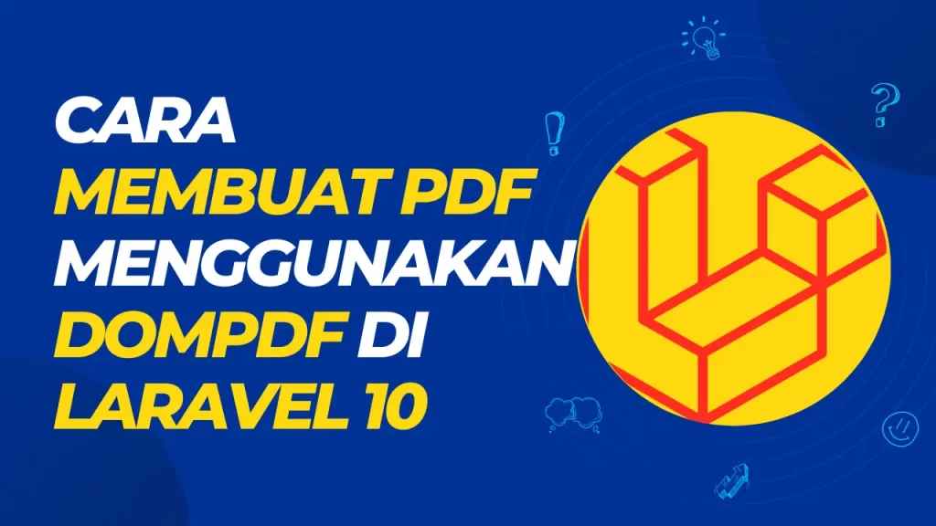cara membuat pdf menggunakan dompdf di laravel 10