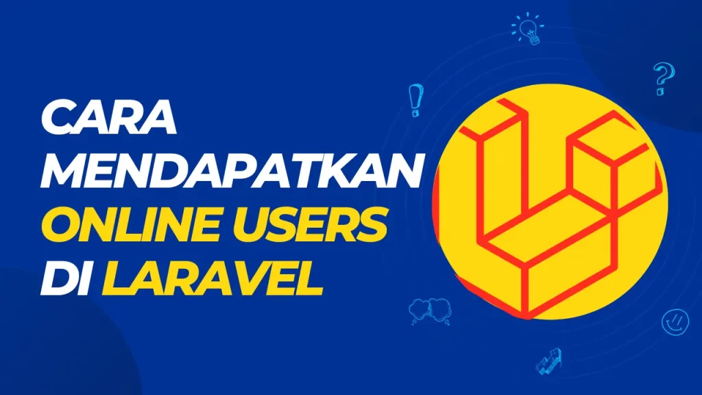 cara mendapatkan online users di laravel
