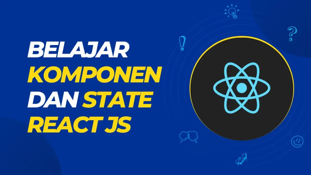 belajar komponen dan state react js