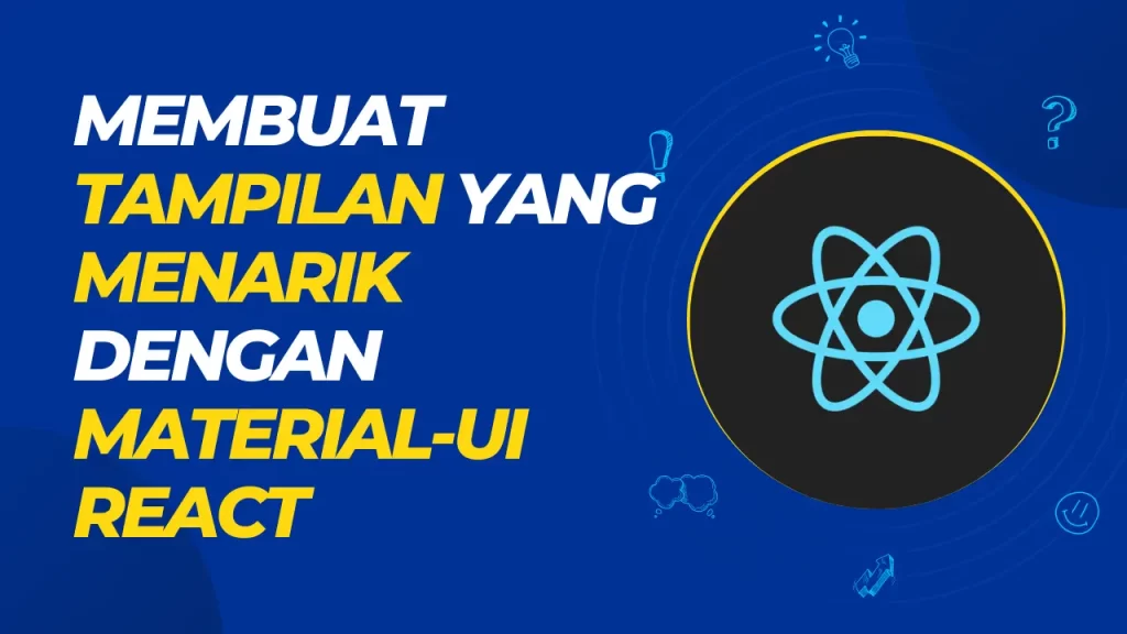 membuat tampilan yang menarik dengan material-ui react