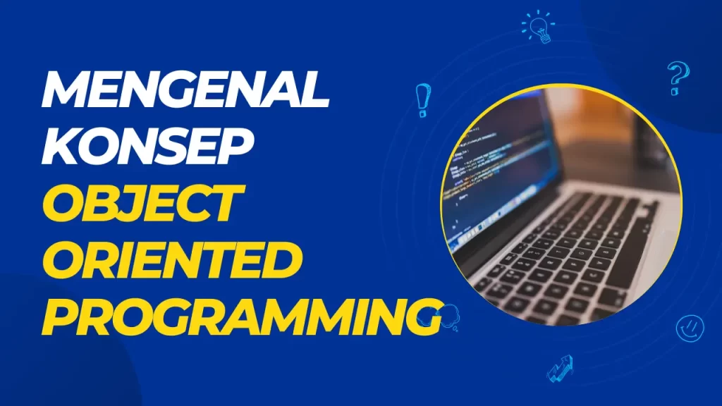 mengenal konsep object oriented programming