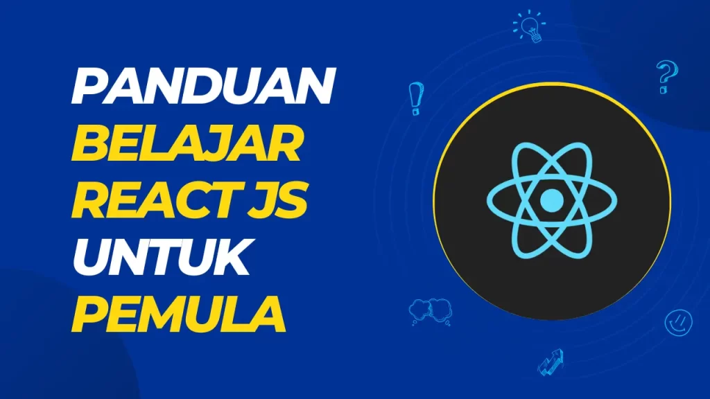 panduan belajar react js untuk pemula