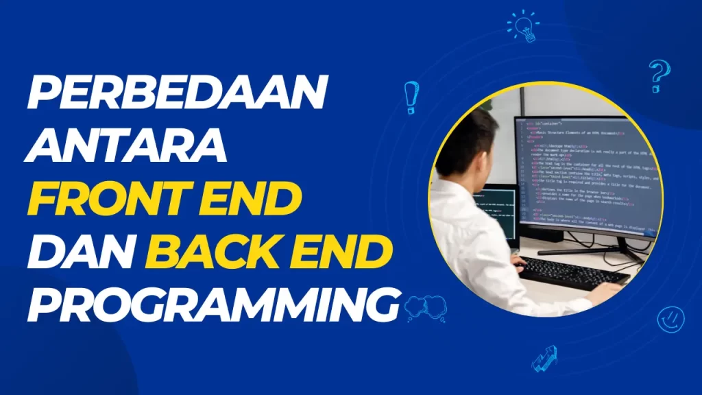 perbedaan antara front end dan back end programming