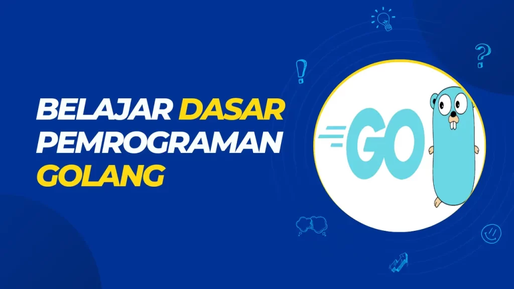 belajar dasar pemrograman golang
