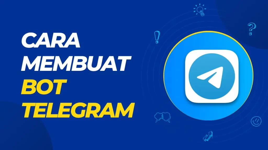 cara membuat bot telegram