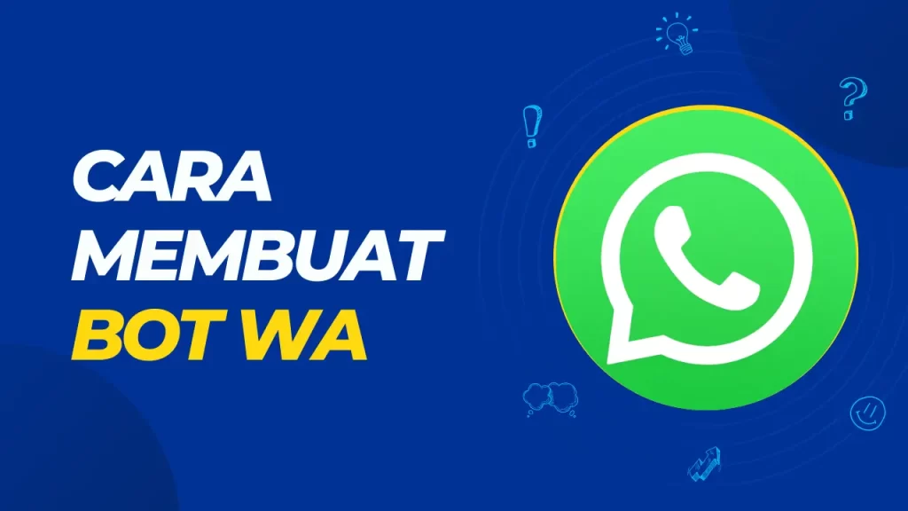 cara membuat bot whatsapp