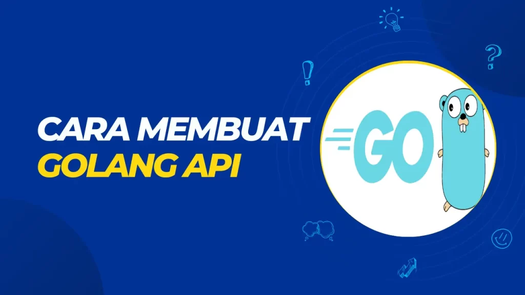 cara membuat golang api