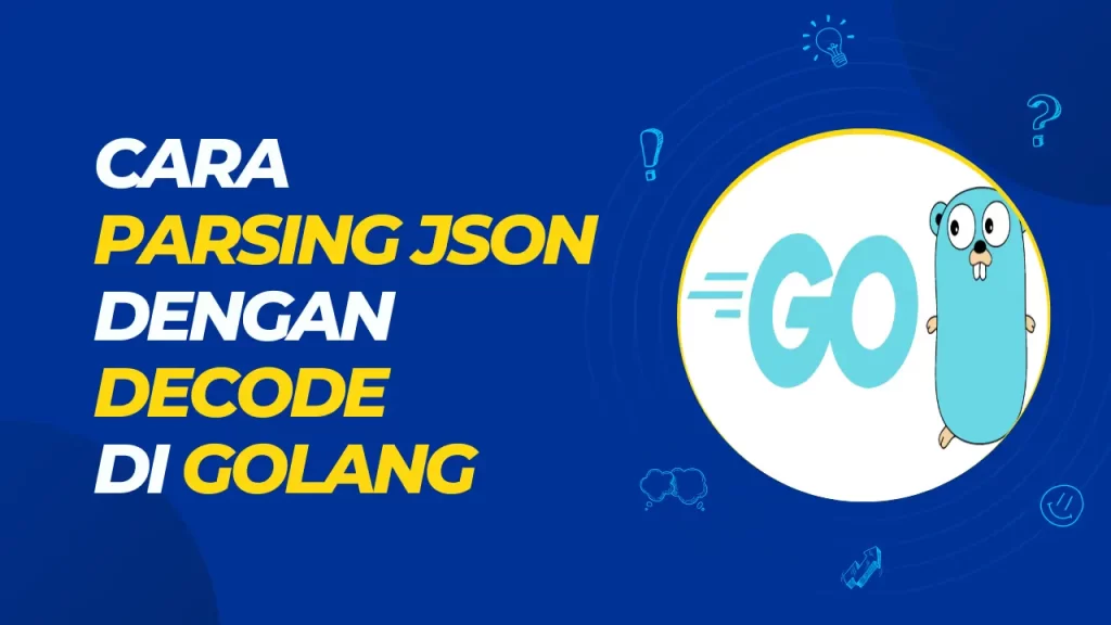 cara parsing json dengan decode di golang