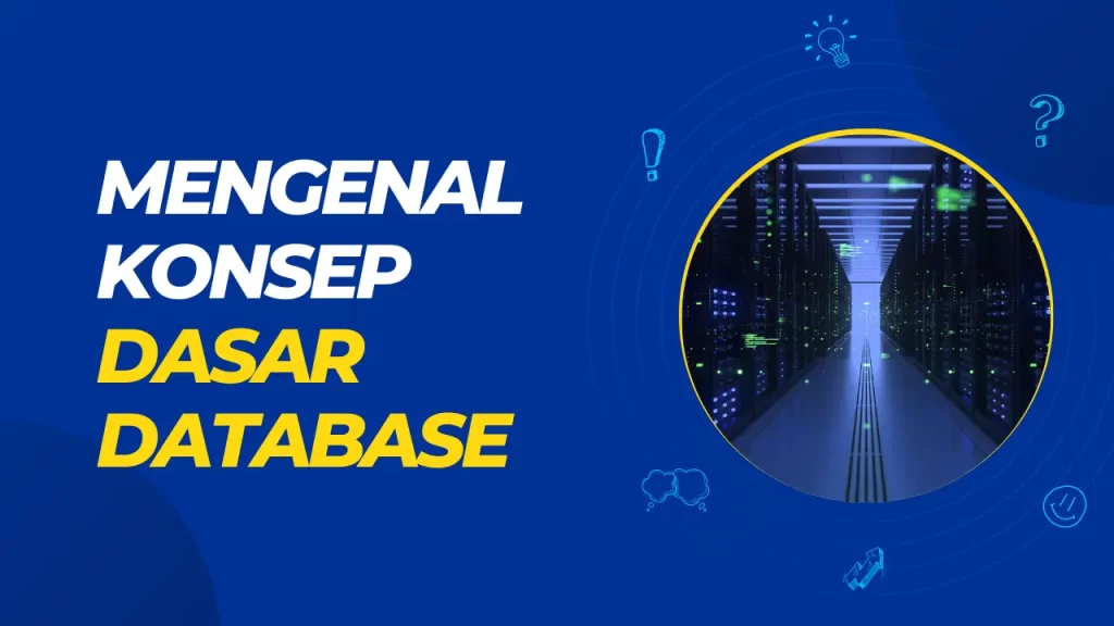 mengenal konsep dasar database