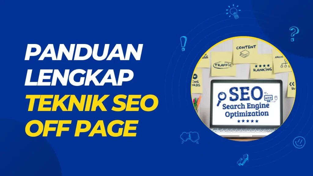 panduan lengkap teknik seo off page