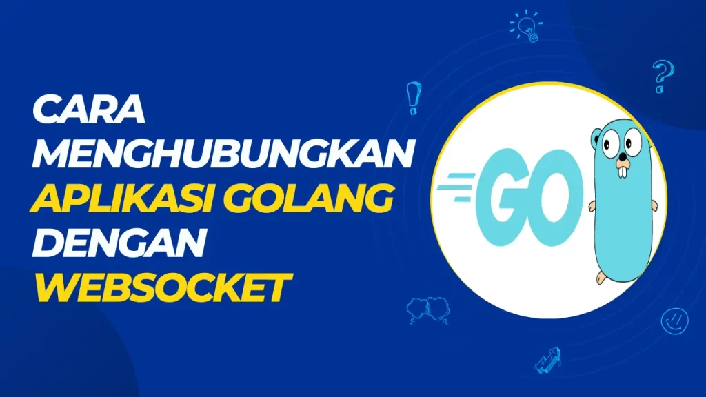 cara menghubungkan aplikasi golang dengan websocket