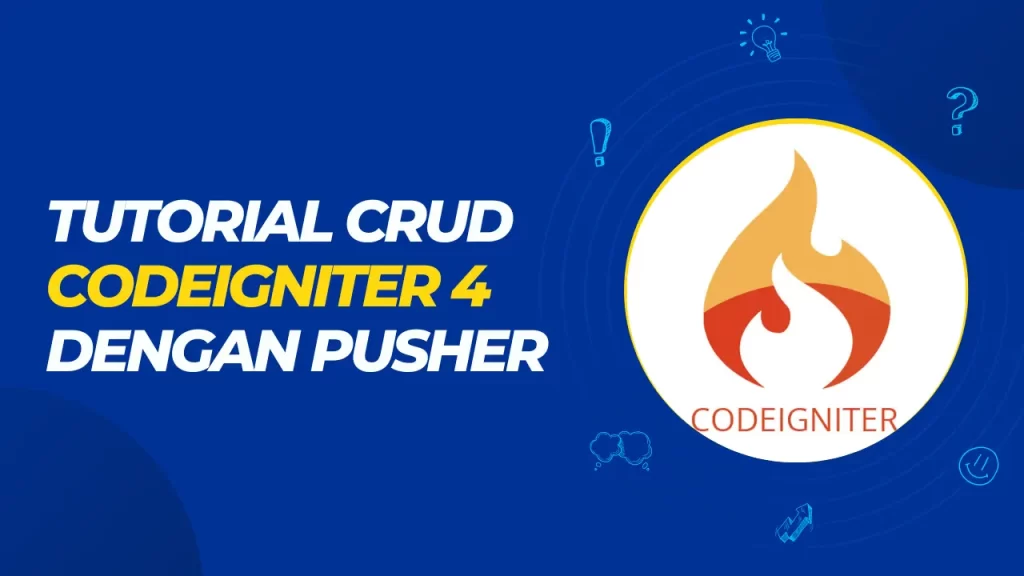 tutorial crud codeigniter 4 dengan pusher