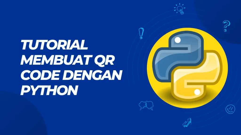 tutorial membuat qr code dengan python