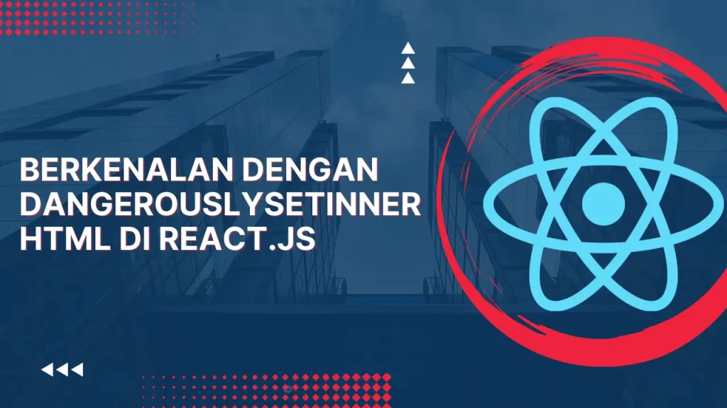dangerouslySetInnerHTM React.js