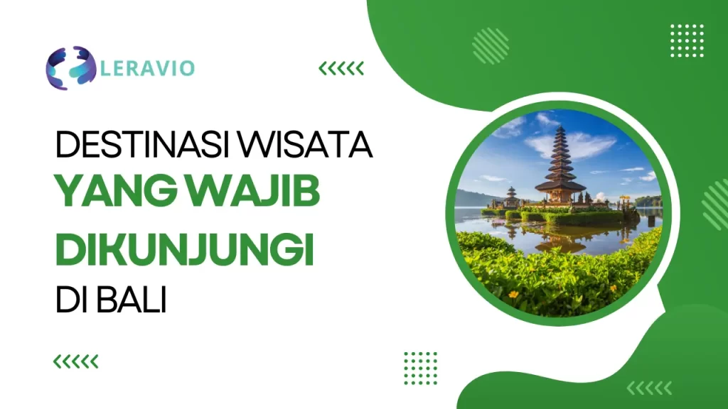 destinasi wisata yang wajib dikunjungi di bali