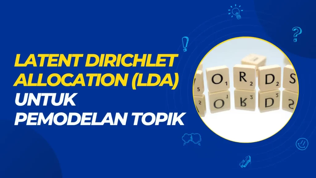 latent dirichlet allocation (lda) untuk pemodelan topik