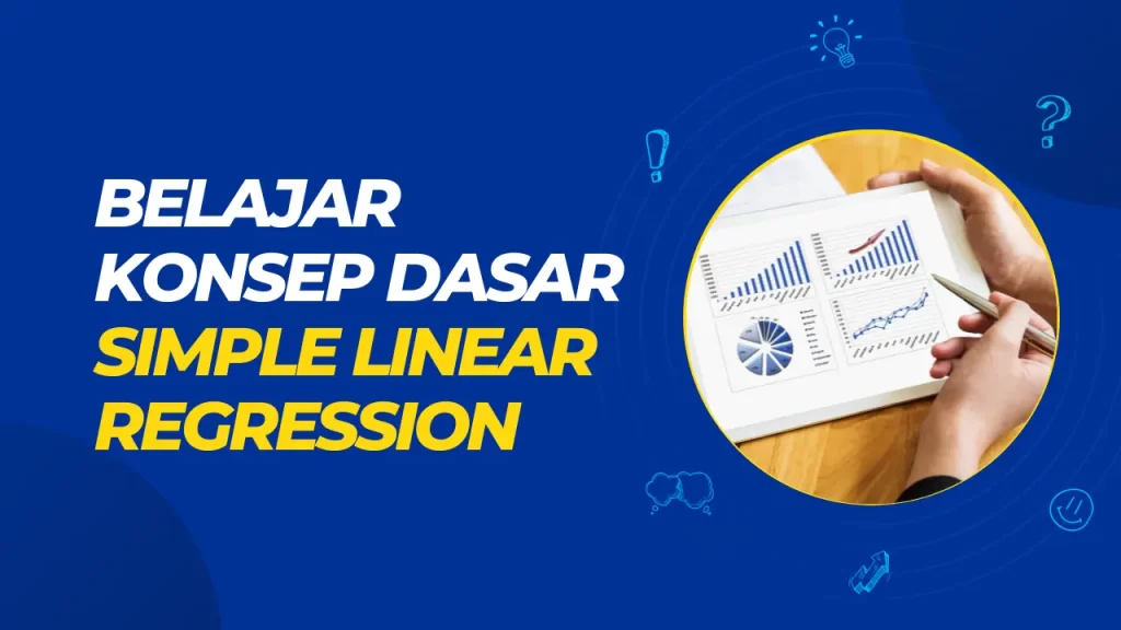 belajar konsep dasar simple linear regression