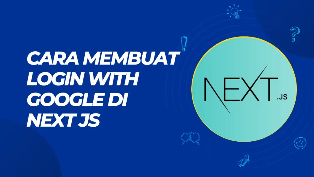 cara membuat login with google di next js