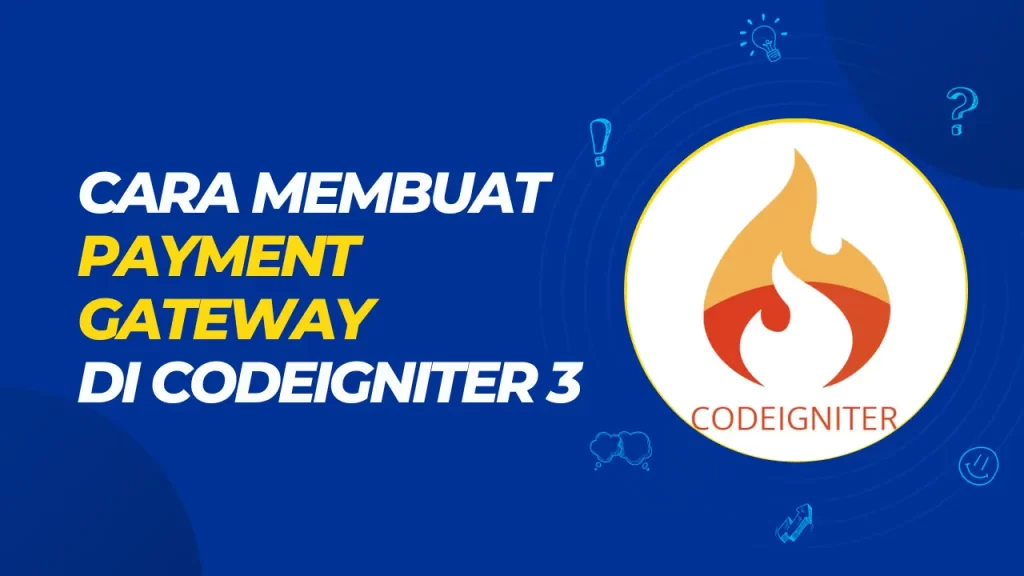 cara membuat payment gateway di codeigniter 3