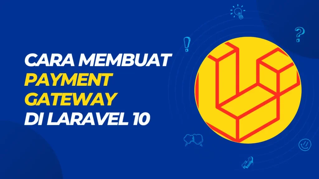 cara membuat payment gateway di laravel 10