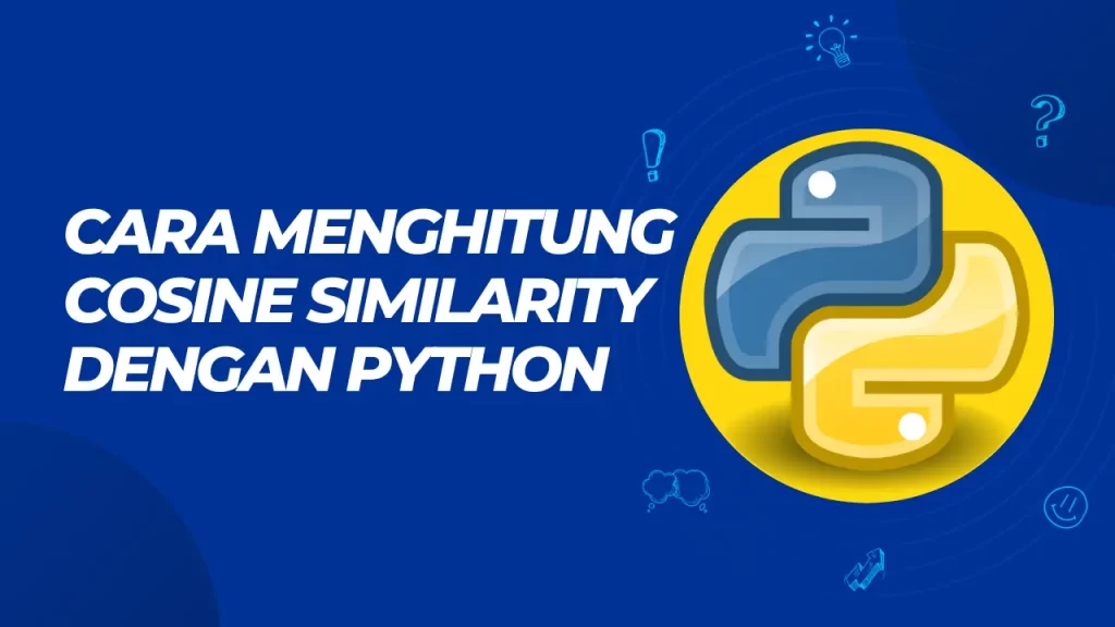 cara menghitung cosine similarity dengan python