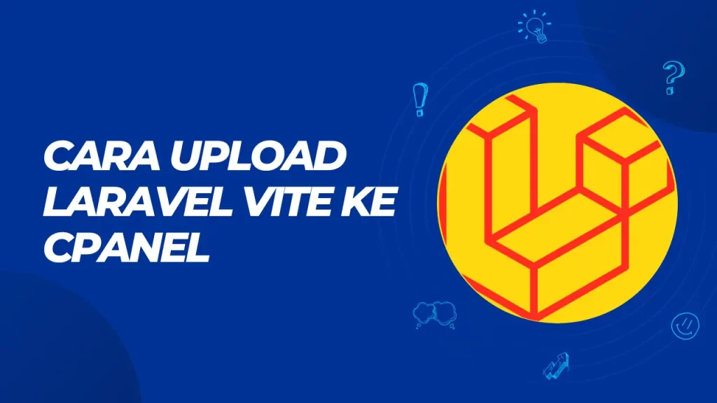 cara upload laravel vite ke cpanel