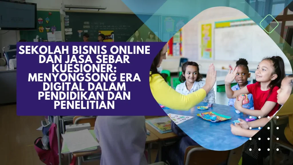 sekolah bisnis online dan jasa sebar kuesioner