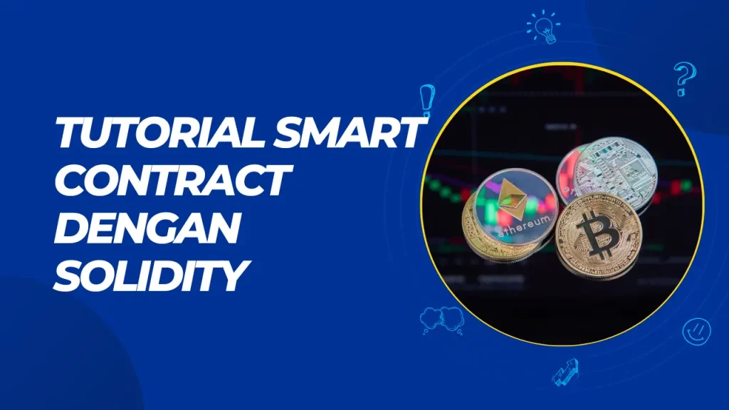 tutorial smart contract dengan solidity