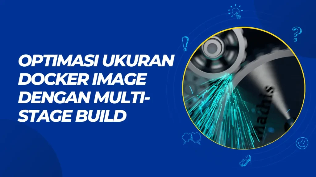 optimasi ukuran docker image