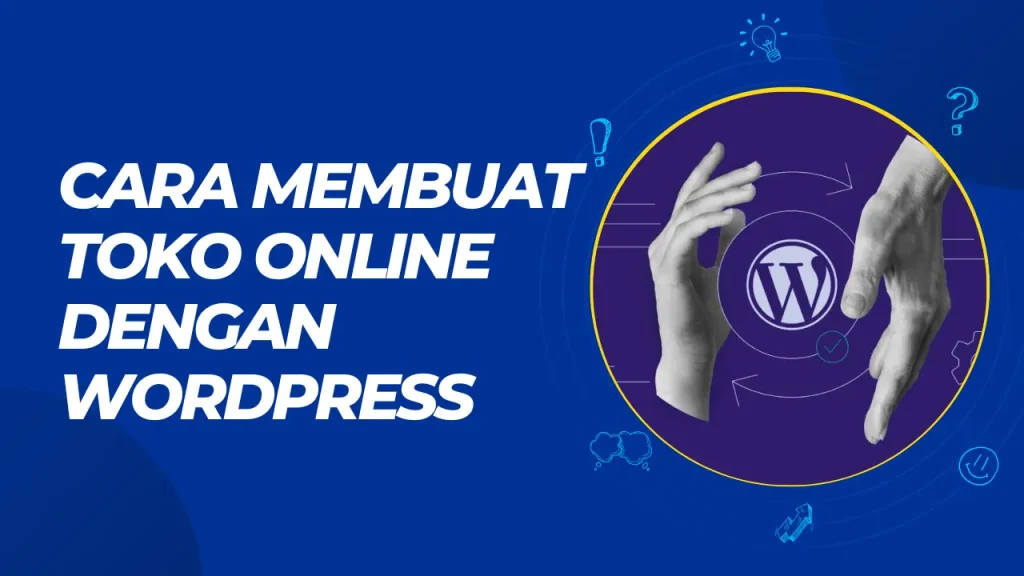 cara membuat toko online dengan wordpress