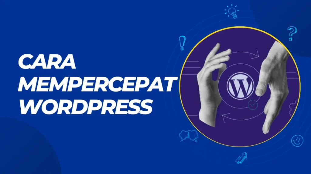 cara mempercepat wordpress