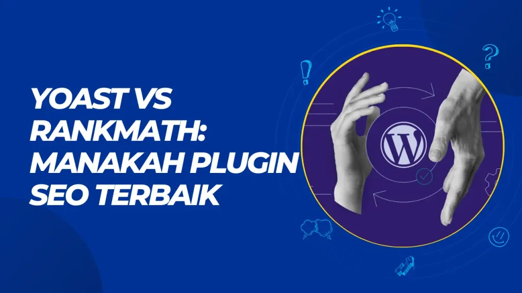yoast vs rankmath manakah plugin seo terbaik