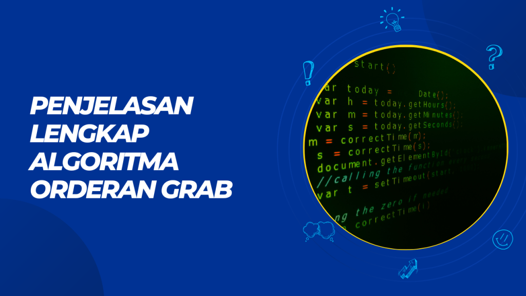 penjelasan lengkap algoritma orderan grab