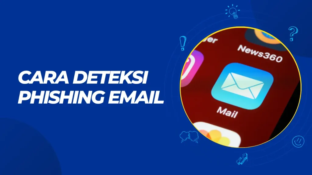cara deteksi phishing email