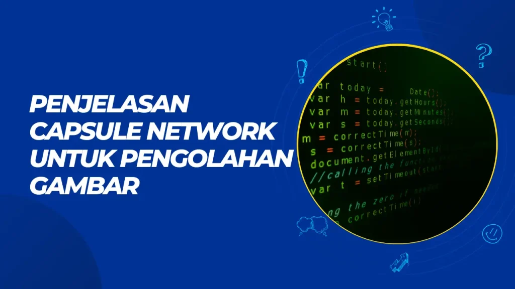 penjelasan capsule network untuk pengolahan gambar