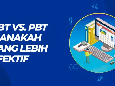 CBT vs. PBT Manakah yang Lebih Efektif
