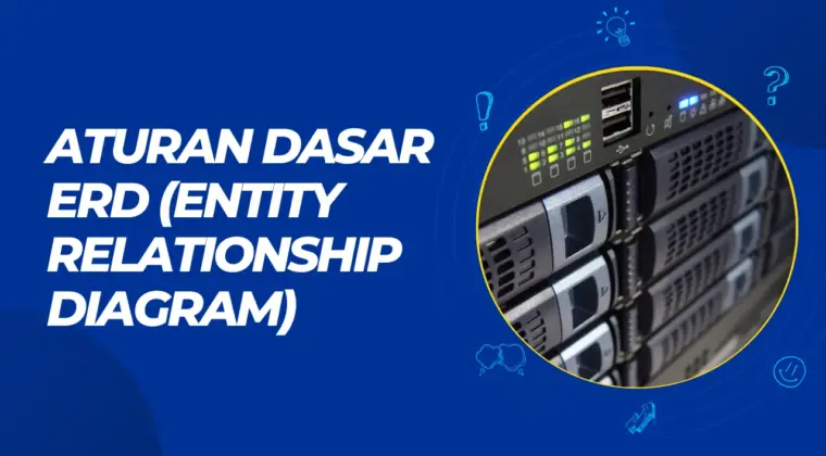 Aturan Dasar ERD (Entity Relationship Diagram)