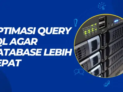 Optimasi Query SQL agar Database Lebih Cepat